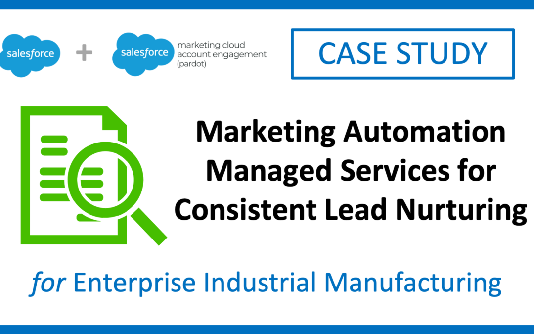 Marketing Automation Managed Services Case Study for Enterprise Industrial Products Manufacturer